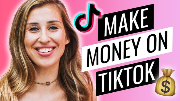 How To Make Money on TikTok