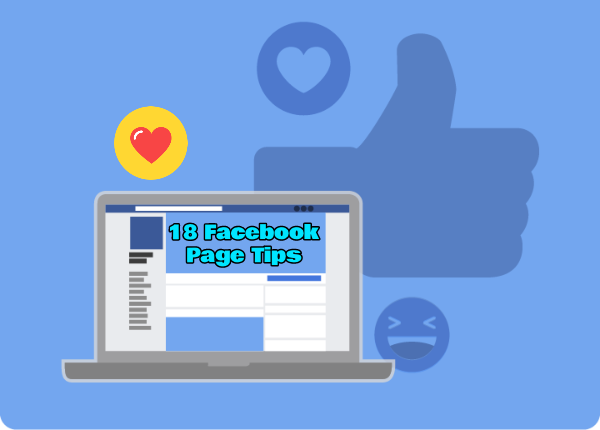 18 Facebook Page Tips to Drive Engagement