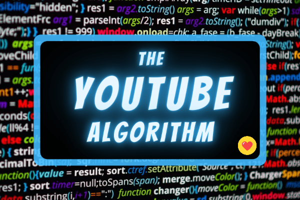 How The YouTube Algorithm Works?